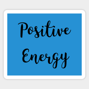 Positive Energy Magnet